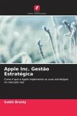 Apple Inc. Gestão Estratégica