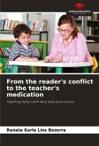 From the reader's conflict to the teacher's medication From the reader's conflict to the teacher's medication