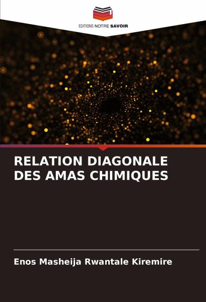 RELATION DIAGONALE DES AMAS CHIMIQUES RELATION DIAGONALE DES AMAS CHIMIQUES