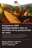 Polymères MAP biodégradables dans la nutrition et la productivité du maïs Polymères MAP biodégradables dans la nutrition et la productivité du maïs