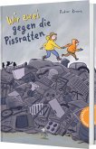 Wir zwei gegen die Pissratten Wir zwei gegen die Pissratten
