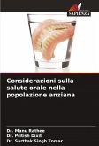 Considerazioni sulla salute orale nella popolazione anziana Considerazioni sulla salute orale nella popolazione anziana