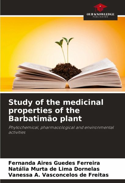 Study of the medicinal properties of the Barbatimão plant Study of the medicinal properties of the Barbatimão plant