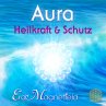 AURA - HEILKRAFT & SCHUTZ: Schwingungen... - Bild 1