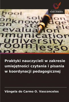 Cover Praktyki nauczycieli w zakresie umiej¿tno¿ci czytania i pisania w koordynacji pedagogicznej