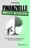 Finanzielle Ängste besiegen Finanzielle Ängste besiegen