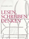 Lesen, Schreiben. Denken Lesen, Schreiben. Denken