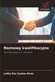 Rozmowy kwalifikacyjne Rozmowy kwalifikacyjne