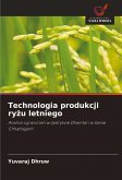 Technologia produkcji ry¿u letniego Technologia produkcji ry¿u letniego