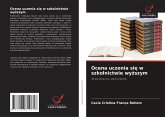 Ocena uczenia si¿ w szkolnictwie wy¿szym Ocena uczenia si¿ w szkolnictwie wy¿szym