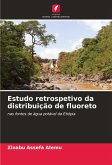 Estudo retrospetivo da distribuição de fluoreto