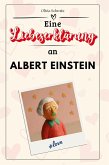 Eine Liebeserklärung an Albert Einstein