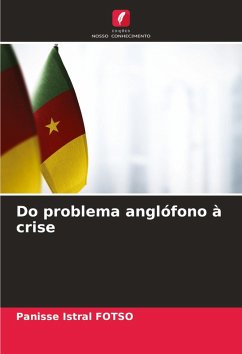 Do problema anglófono à crise - FOTSO, Panisse Istral