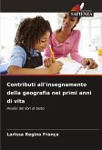 Contributi all'insegnamento della geografia nei primi anni di vita