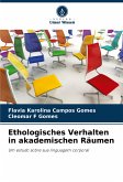 Ethologisches Verhalten in akademischen Räumen Ethologisches Verhalten in akademischen Räumen