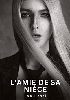 L'amie de sa nièce - Rossi, Eva