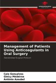 Management of Patients Using Anticoagulants in Oral Surgery