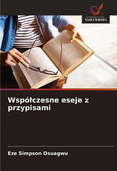 Wspó¿czesne eseje z przypisami - Osuagwu, Eze Simpson Wspó¿czesne eseje z przypisami - Osuagwu, Eze Simpson