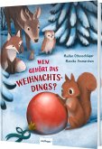 Wem gehört das Weihnachtsdings? Wem gehört das Weihnachtsdings?