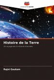 Histoire de la Terre Histoire de la Terre