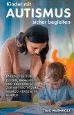 Kinder mit Autismus sicher begleiten Kinder mit Autismus sicher begleiten
