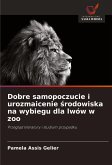 Dobre samopoczucie i urozmaicenie ¿rodowiska na wybiegu dla lwów w zoo Dobre samopoczucie i urozmaicenie ¿rodowiska na wybiegu dla lwów w zoo