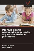 Poprawa pisania perswazyjnego w j¿zyku angielskim: Badanie pilota¿owe