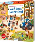 Mein allererstes Wimmelbuch: Auf dem Bauernhof Mein allererstes Wimmelbuch: Auf dem Bauernhof