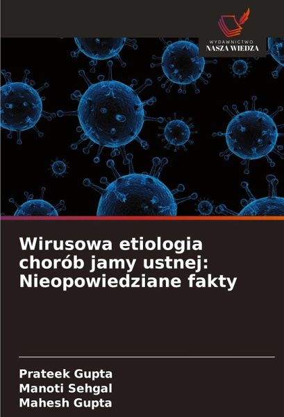Wirusowa etiologia chorób jamy ustnej: Nieopowiedziane fakty