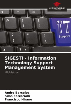SIGESTI - Information Technology Support Management System - Barcelos, André;Ferraciolli, Silas;Hirano, Francisco