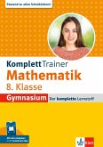 KomplettTrainer Gymnasium Mathematik 8. Klasse KomplettTrainer Gymnasium Mathematik 8. Klasse