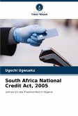 South Africa National Credit Act, 2005 South Africa National Credit Act, 2005