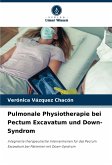 Pulmonale Physiotherapie bei Pectum Excavatum und Down-Syndrom Pulmonale Physiotherapie bei Pectum Excavatum und Down-Syndrom