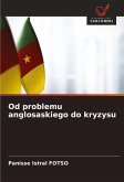 Od problemu anglosaskiego do kryzysu Od problemu anglosaskiego do kryzysu