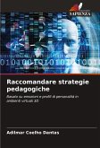 Raccomandare strategie pedagogiche Raccomandare strategie pedagogiche