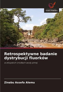 Retrospektywne badanie dystrybucji fluorków - Alemu, Zinabu Assefa
