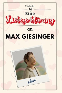 Cover Eine Liebeserklärung an Max Giesinger