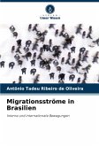 Migrationsströme in Brasilien Migrationsströme in Brasilien