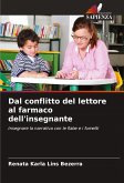 Dal conflitto del lettore al farmaco dell'insegnante Dal conflitto del lettore al farmaco dell'insegnante