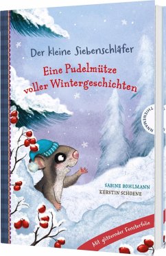 Cover Der kleine Siebenschläfer: Eine Pudelmütze voller Wintergeschichten