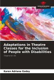 Adaptations in Theatre Classes for the Inclusion of People with Disabilities Adaptations in Theatre Classes for the Inclusion of People with Disabilities