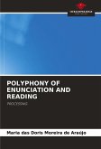 POLYPHONY OF ENUNCIATION AND READING POLYPHONY OF ENUNCIATION AND READING