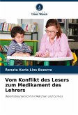 Vom Konflikt des Lesers zum Medikament des Lehrers Vom Konflikt des Lesers zum Medikament des Lehrers