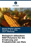 Biologisch abbaubare MAP-Polymere für die Ernährung und Produktivität von Mais Biologisch abbaubare MAP-Polymere für die Ernährung und Produktivität von Mais