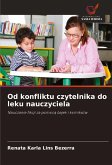 Od konfliktu czytelnika do leku nauczyciela Od konfliktu czytelnika do leku nauczyciela