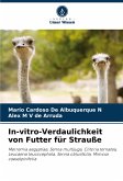 In-vitro-Verdaulichkeit von Futter für Strauße In-vitro-Verdaulichkeit von Futter für Strauße