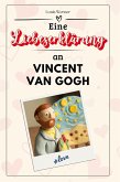 Eine Liebeserklärung an Vincent van Gogh