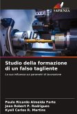 Studio della formazione di un falso tagliente Studio della formazione di un falso tagliente