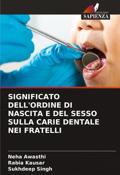 Cover SIGNIFICATO DELL'ORDINE DI NASCITA E DEL SESSO SULLA CARIE DENTALE NEI FRATELLI
