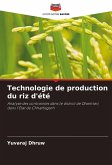 Technologie de production du riz d'été Technologie de production du riz d'été